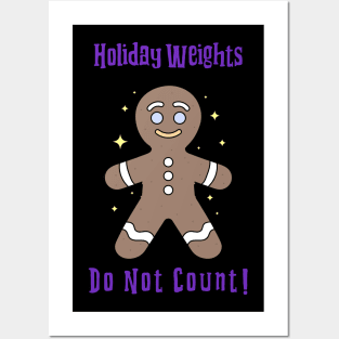 Holiday Weights Do Not Count - Gingerbread Man Posters and Art